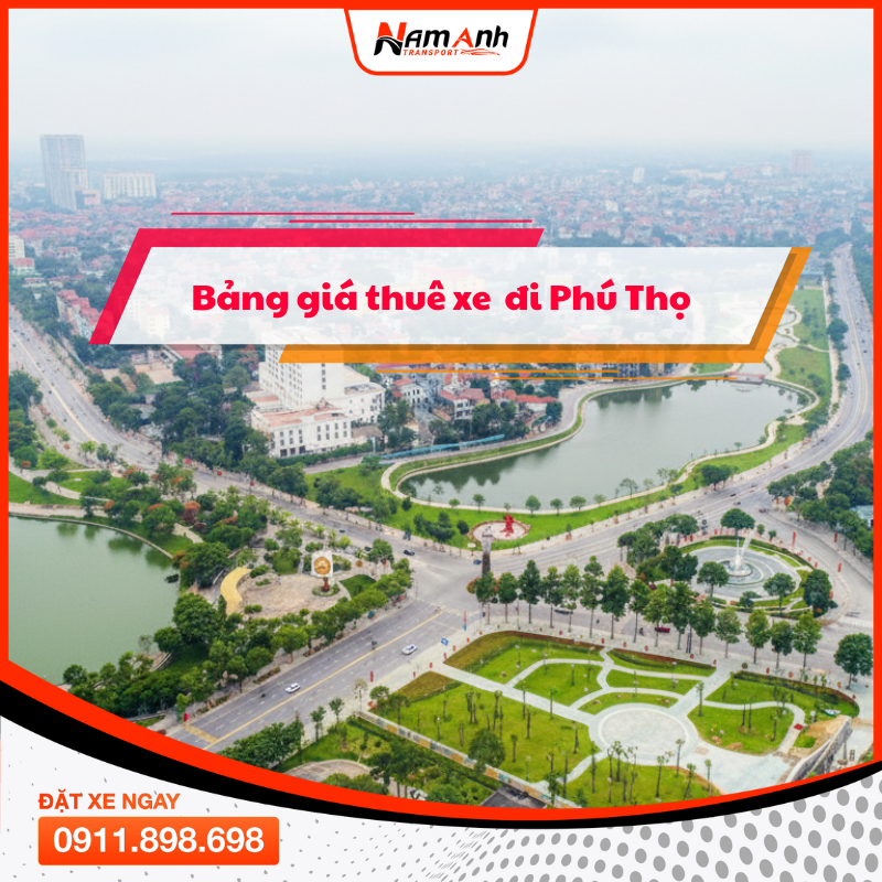 Thuê Xe Đi Phú Thọ – Khám Phá Đất Tổ Hùng Vương