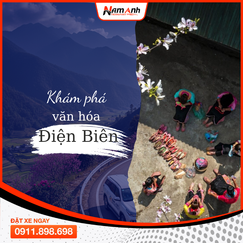 Khám Phá Văn Hóa Điện Biên: Vùng đất lịch sử