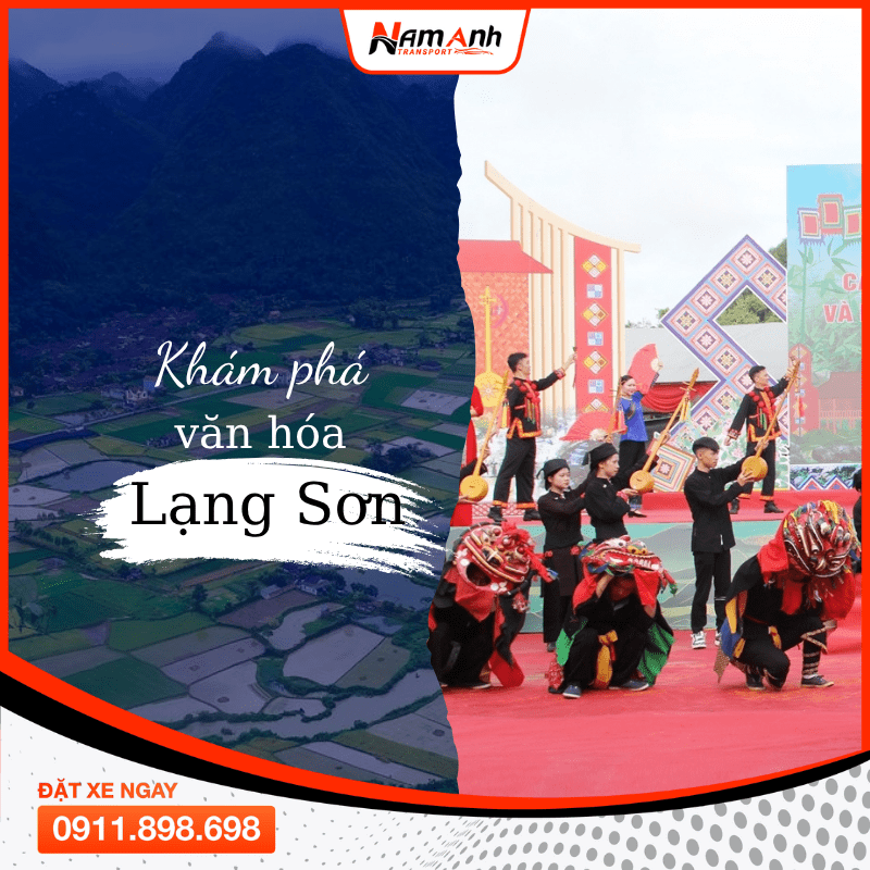 Văn hóa Lạng Sơn: Khám phá bản sắc vùng biên 