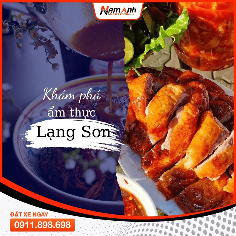 Khám Phá Ẩm Thực Lạng Sơn Cùng Nam Anh