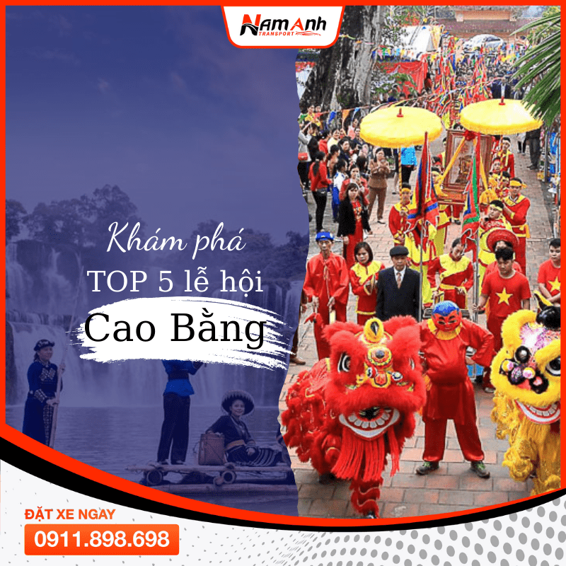 Khám Phá Lễ Hội Cao Bằng: Nét Văn Hóa Đặc Sắc Của Vùng Đất Địa Linh Nhân Kiệt